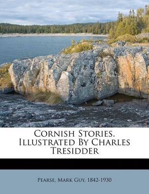 Cornish Stories. Illustrated by Charles Tresidder book