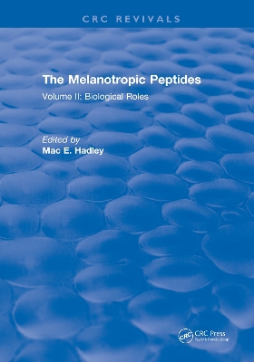 The Melanotropic Peptides: Volume II: Biological Roles book