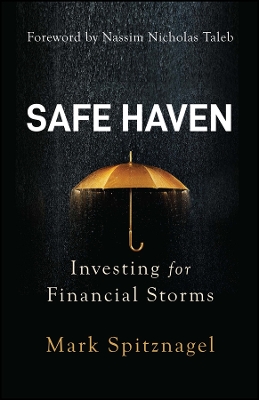 Safe Haven: Investing for Financial Storms by Mark Spitznagel