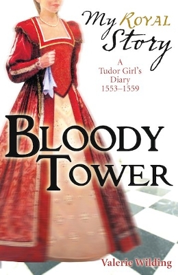 Bloody Tower by Valerie Wilding
