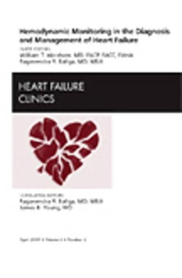 Hemodynamic Monitoring in the Diagnosis and Management of Heart Failure, An Issue of Heart Failure Clinics book