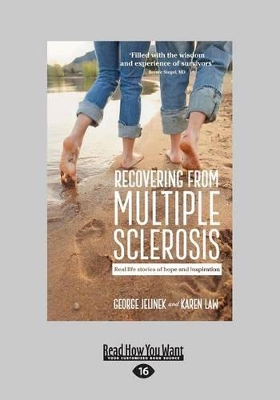 Recovering from Multiple Sclerosis: Real Life Stories of Hope and Inspiration book