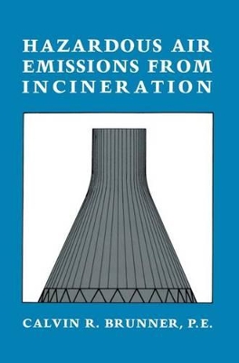 Hazardous Air Emissions from Incineration by Calvin R. Brunner