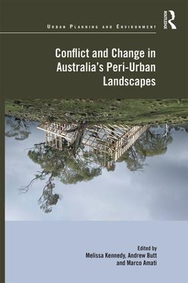 Conflict and Change in Australia's Peri-Urban Landscapes by Melissa Kennedy