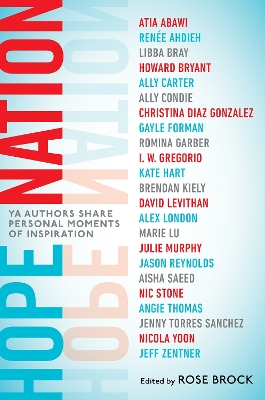 Hope Nation: YA Authors Share Personal Moments of Inspiration book