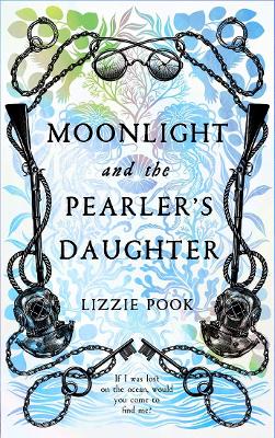 Moonlight and the Pearler's Daughter by Lizzie Pook