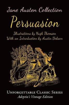 The Jane Austen Collection - Persuasion by Jane Austen