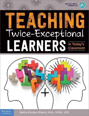 Teaching Twice-Exceptional Learners in Today’s Classroom book