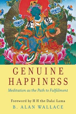 Genuine Happiness: Meditation as the Path to Fulfillment book