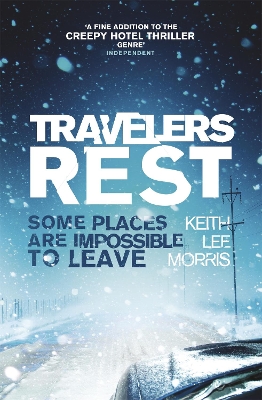 Travelers Rest by Keith Lee Morris