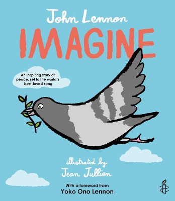 Imagine - John Lennon, Yoko Ono Lennon, Amnesty International illustrated by Jean Jullien book