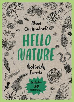 Hello Nature Activity Cards: 30 Activities by Nina Chakrabarti