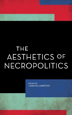 Aesthetics of Necropolitics book