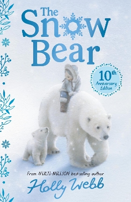 The Snow Bear 10th Anniversary Edition book