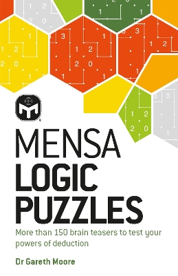 Mensa Logic Puzzles: More than 150 brainteasers to test your powers of deduction book