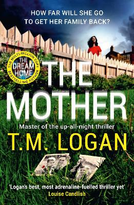 The Mother: The relentlessly gripping, utterly unmissable Sunday Times bestselling thriller - guaranteed to keep you up all night book