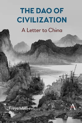 The Dao of Civilization: A Letter to China book