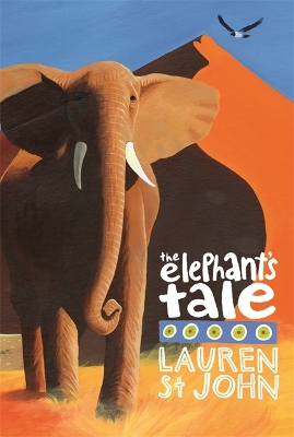 White Giraffe Series: The Elephant's Tale by Lauren St John