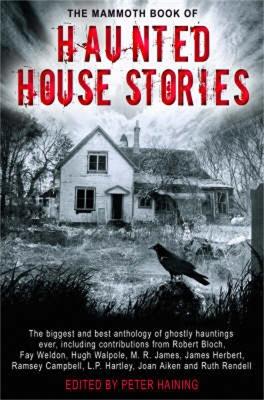 Mammoth Book of Haunted House Stories book