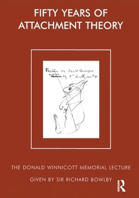 Fifty Years of Attachment Theory by Sir Richard Bowlby