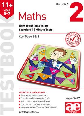 11+ Maths Year 5-7 Testbook 2: Numerical Reasoning Standard 15 Minute Tests book