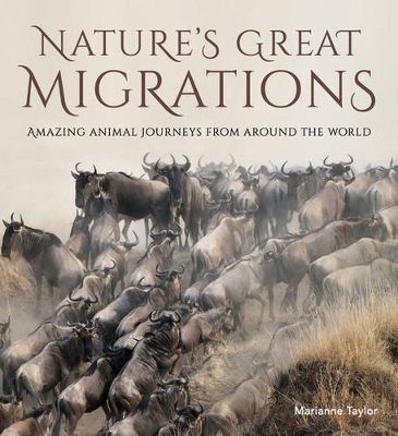 Nature's Great Migrations: Great Journey's From Around The World book