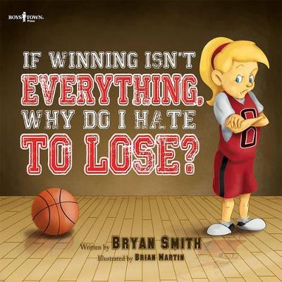 If Winning isn't Everything, Why Do I Hate to Lose? book