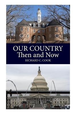 Our Country, Then and Now book