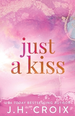 Just A Kiss book