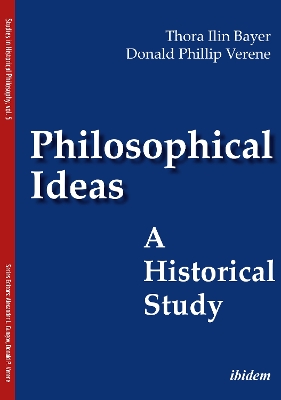 Philosophical Ideas: A Historical Study book