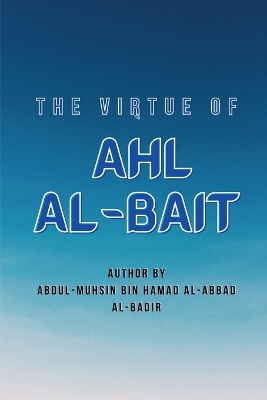 The Virtue of Ahl Al-Bait book