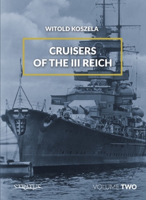 Cruisers of the III Reich: Volume 2 book