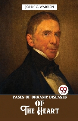 Cases of Organic Diseases of the Heart book