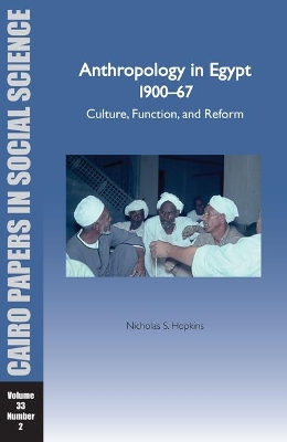 Anthropology in Egypt 1900-1967 book