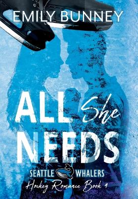 All She Needs by Emily Bunney