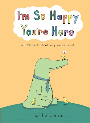 I’m So Happy You’re Here book