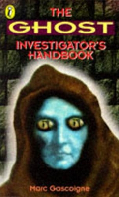 The Ghost Investigator's Handbook book