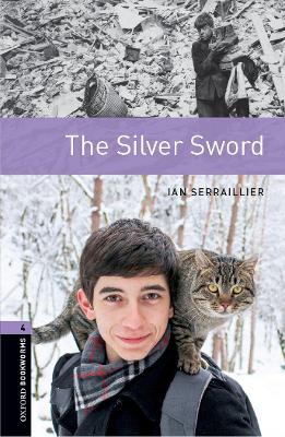 Oxford Bookworms Library: Stage 4: The Silver Sword book