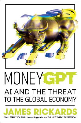 MoneyGPT: AI and the Threat to the Global Economy book