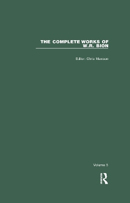 The Complete Works of W.R. Bion: Volume 5 book