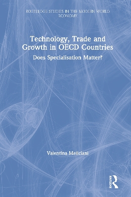 Technology, Trade, and Growth in OECD Countries by Valentina Meliciani