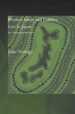 Product Safety and Liability Law in Japan book