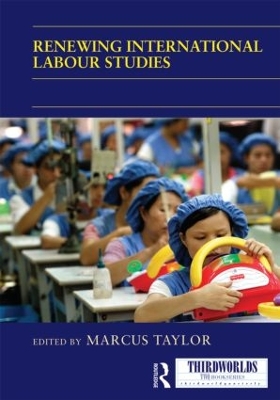 Renewing International Labour Studies book