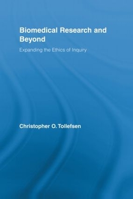 Biomedical Research and Beyond by Christopher O. Tollefsen