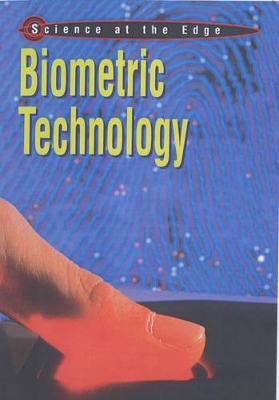 Biometric Technology by Mark Lockie