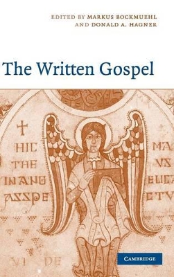 The Written Gospel by Markus Bockmuehl