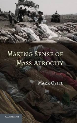 Making Sense of Mass Atrocity book