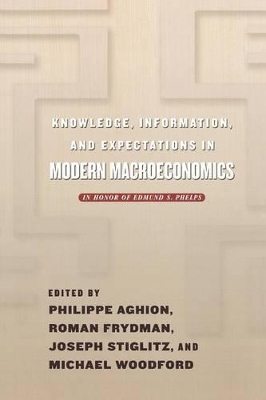 Knowledge, Information, and Expectations in Modern Macroeconomics book