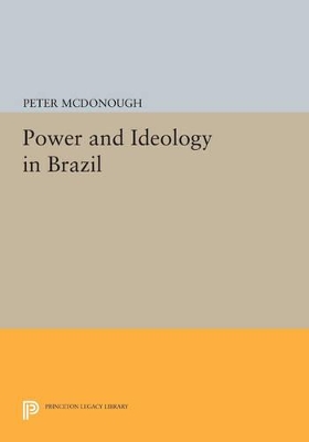 Power and Ideology in Brazil book