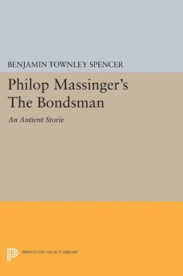 Philop Massinger's The Bondsman book